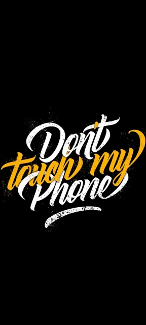 Don't Touch My Phone Amoled Background