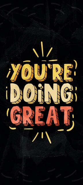 You Are Doing Great Background