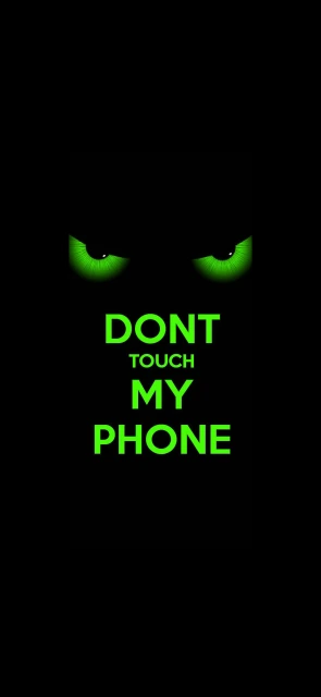 Don't Touch My Phone