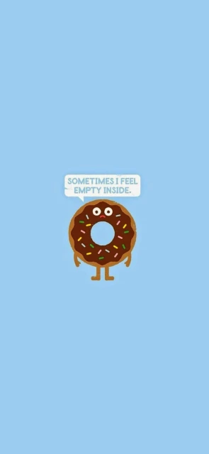 Donut Empty Inside Quote
