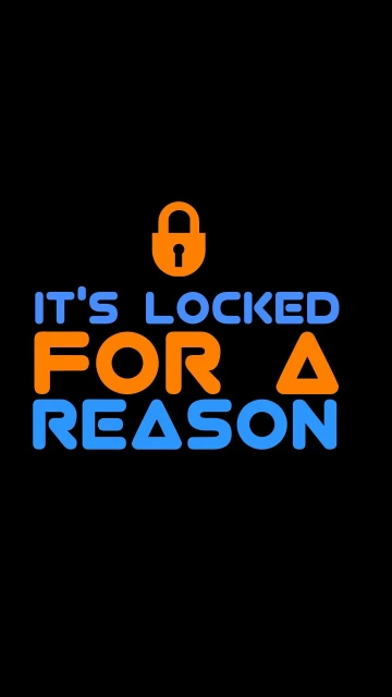 Its Locked For A Reason 3