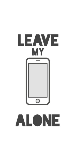 Leave My Phone Alone